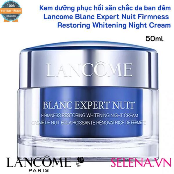 Kem dưỡng trắng da ban đêm Blanc Expert Nuit Firmness Restoring Whitening Night Cream