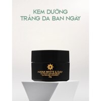 Kem Dưỡng Trắng Da Ban Ngày Hana White Day