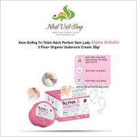 Kem Dưỡng Trị Thâm Nách Perfect Skin Lady Alpha Arbutin 3 Plus+ Organic Underarm Cream 30gr