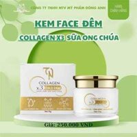 Kem face đêm Collagen X3 sữa ong chúa Mỹ Phẩm Đông Anh - Huỳnh Như 15g chính hãng