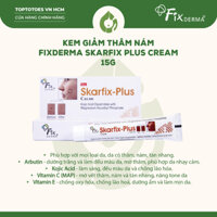 Kem giảm thâm, nám Fixderma Skarfix Plus Cream - 15g [NHẬP KHẨU CHÍNH HÃNG 100%]