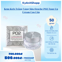 Kem Kích Trắng Váng Sữa Oroche PO2 Tone Up Cream Cao Cấp