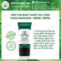 Kem lót kiêm dưỡng The Body Shop Tea Tree Pore Minimiser kiềm dầu, thu nhỏ lỗ chân lông
