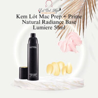 Kem Lót Mac Prep + Prime Natural Radiance Base Lumiere 50ml ( Sản Phẩm Chính Hãng )