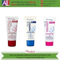 Kem Lót Rimmel Makeup Primer Fix Perfect/ Fix Protect/ Lasting Finish (Bill Anh)