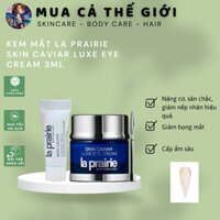 Kem mắt la prairie skin caviar luxe eye cream