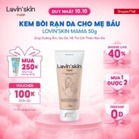 Kem Mờ Rạn Da Cho Mẹ Bầu LOVIN'SKIN Mama Giúp Dưỡng Ẩm, Dịu Da, Hỗ Trợ Cải Thiện Rạn Da LKR01/LKR02