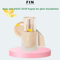 Kem nền DẠNG KEM Espoir be glow foundation