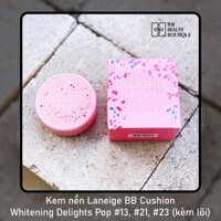 Kem nền Laneige BB Cushion Whitening Delights Pop #13 #21 #23 (kèm lõi)