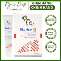 Kem Sáng Da Mờ Thâm Nám Fixderma SKARFIX TX CREAM 15g - Ngọc Diệp cosmetics