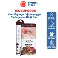 Kem tẩy mụn thịt, mụn gạo Tsubuporon Nhật Bản