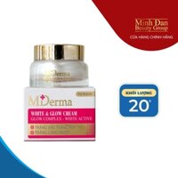Kem trắng da, căng bóng MDerma White & Glow Cream - 20g