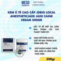 Kem ủ tê cao cấp Jdbio Local Anestheticjade Jade Caine Cream 500gr