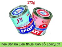 Keo AB Epoxy 511 dán đá dán nhựa dán gỗ dán kim loại 273g