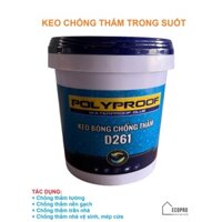 Keo chống thấm Pol Yproof Ecopro cao cấp, sơn bóng trong suốt chống thấm tường nhà, nền gạch, trần nhà, nhà vệ sinh KEO1