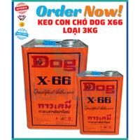 Keo Con Chó DOG X66 (3KG), Keo Dán Đa Năng Mọi Vật Liệu, Kết Dính Tốt