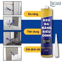 Keo đa năng dán gỗ đá hoa cương gạch men sứ tường cầu thang sàn chống nước chịu nhiệt chịu tải lực Legaxi - Keo đa năng