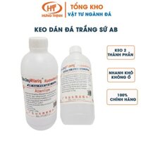 Keo dán đá trắng sứ- Keo AB dán đá trắng dẻo, sứ bột, sứ mềm, sứ tinh, sứ  Ý-Cam kết hàng loại 1