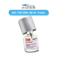 Keo trợ dính 3M 94 Primer 10ml keo mồi chất dung môi tăng bám tăng độ kết dính cho băng 2 mặt hỗ trợ dán phụ kiện xe