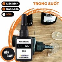 Keo UV dán Kính, Thép, Mica BySun Clear BB010 30ml