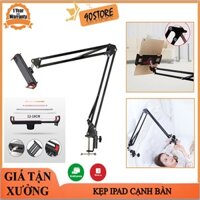 Kẹp Ipad cạnh bàn chất liệu thép chắc chắn xem VIDEO, LƯỚT WEB, CHỤP HÌNH...