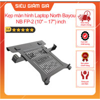 Kẹp màn hình Laptop North Bayou NB FP-2 (10″ – 17″) inch