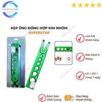 Kẹp ống đồng hãng supper stars chất liệu hợp kim nhôm siêu nhẹ