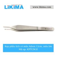 Kẹp phẫu tích Adson, có mấu 1×2 teeth, 12cm – KPTCM.E Likima