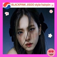 Kẹp tóc phong cách BLACKPINK JISOO