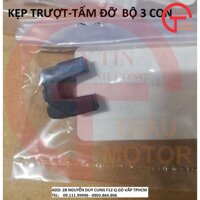 KẸP TRƯỢT,TẤM ĐỠ  BỘ 3 CON DÙNG CHUNG MỌI LOẠI XE TAY GA YAMAHA