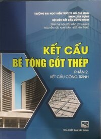 Kết Cấu Bê Tông Cốt Thép - Phần 2 Kết Cấu công Trình