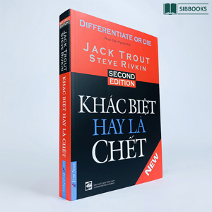 Khác biệt hay là chết - Jack Trout & Steve Rivkin