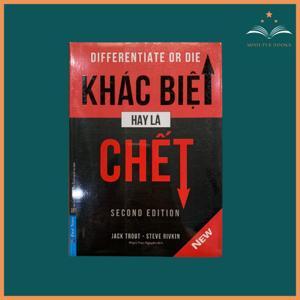 Khác biệt hay là chết - Jack Trout & Steve Rivkin