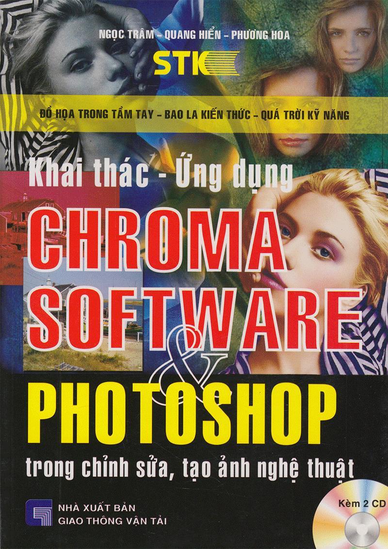 Khai Thác Ứng Dụng Chroma Software Và Photoshop