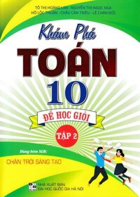 Khám phá Toán để học giỏi lớp 10 tập 2 - Chân trời sáng tạo