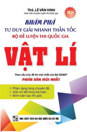 Khám Phá Tư Duy Giải Nhanh Thần Tốc Bộ Đề Luyện Thi Quốc Gia Vật Lí