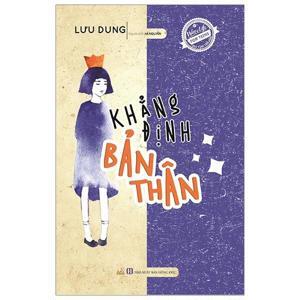 Khẳng định bản thân - Lưu Dung