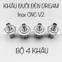 KHÂU ĐUÔI ĐÈN DREAM INOX CNC V2
