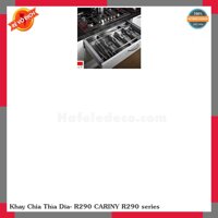 Khay Chia Thìa Dĩa- R290 CARINY R290 series