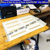 Khay cố định 1U cho tủ Rack 4U/6U/9U/10U- Sâu 300mm