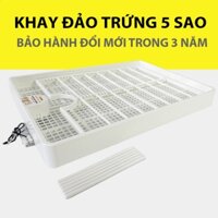 KHAY ĐẢO TRỨNG 5 SAO - CÓ ĐẦU RA KẾT NỐI MÁY ẤP