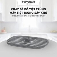 Khay để đồ tiệt trùng máy tiệt trùng sấy khô Baby Brezza
