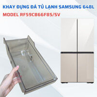 Khay Đựng Đá Tủ Lạnh SAMSUNG Model RF59CB66F8S/SV Chuẩn Theo Tủ, Hộp Đựng Đá Tủ Lạnh Samsung Hàng Chính Hãng