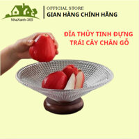 Khay đựng hoa quả để bàn🍀𝑭𝑹𝑬𝑬 𝑺𝑯𝑰𝑷🍀Đĩa thuỷ tinh đựng trái cây chân gỗ để bàn sang trọng-Đĩa đựng bánh kẹo thủy tinh