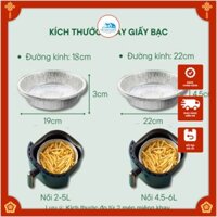 Khay Giấy Bạc Lót Nồi Chiên Không Dầu, Lò Nướng - Khuôn Đĩa Nhôm Đựng Thức Ăn, Thực Phẩm Size 22cm