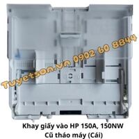 Khay giấy vào HP 150A, 150NW  ( Cũ tháo máy )