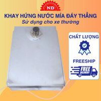 Khay Hứng Nước Mía Đáy Thẳng dành cho máy ép mía thường 22x29x5.5cm ( xe nước mía truyền thống)
