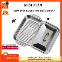 Khay inox cao cấp đựng thức ăn có nắp KHỞI PHÀM-KYP,khay chữ nhật,om cá nấu được trên mọi loại bếp