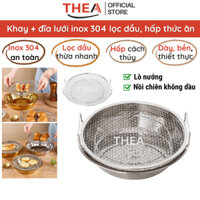 Khay inox tròn và vỉ lưới lọc ráo dầu INOX 304 SIÊU DÀY đựng thực phẩm, thức ăn chiên rán, hấp, luộc cao cấp – THEA