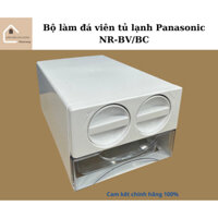 Khay làm đá tủ lạnh Panasonic